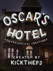 Oscar's Hotel for Fantastical Creatures