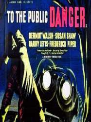 To the Public Danger