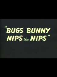 Bugs Bunny Nips the Nips