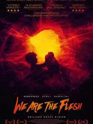 We Are the Flesh