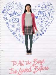 To All the Boys I've Loved Before