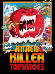 Attack of the Killer Tomatoes!