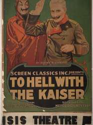 To Hell with the Kaiser!