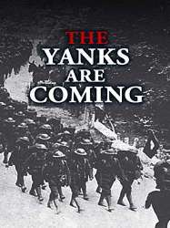 The Yanks Are Coming