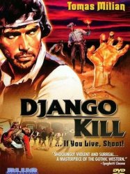 Django Kill... If You Live, Shoot!