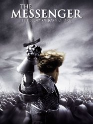 The Messenger: The Story of Joan of Arc