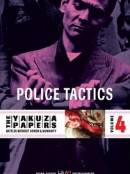 Battles Without Honor and Humanity: Police Tactics