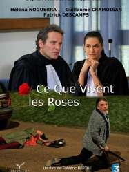 Ce que vivent les roses