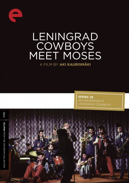 Leningrad Cowboys Meet Moses