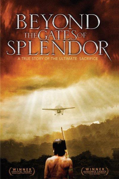 Beyond the Gates of Splendor