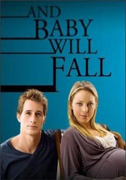 And Baby Will Fall