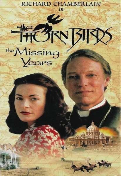 The Thorn Birds: The Missing Years