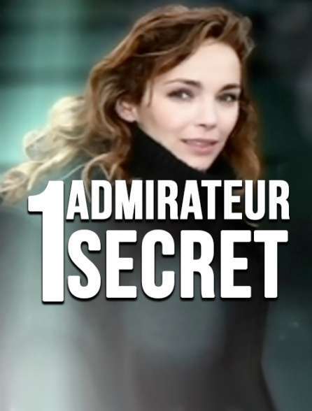 Un admirateur secret