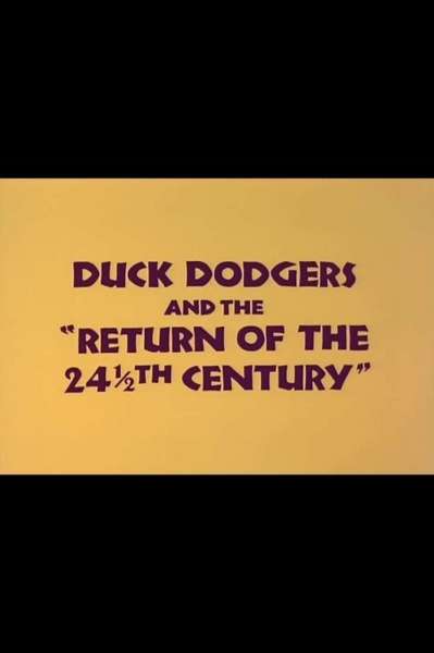Duck Dodgers and the Return of the 24½th Century