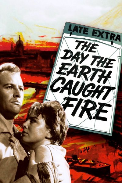 The Day the Earth Caught Fire