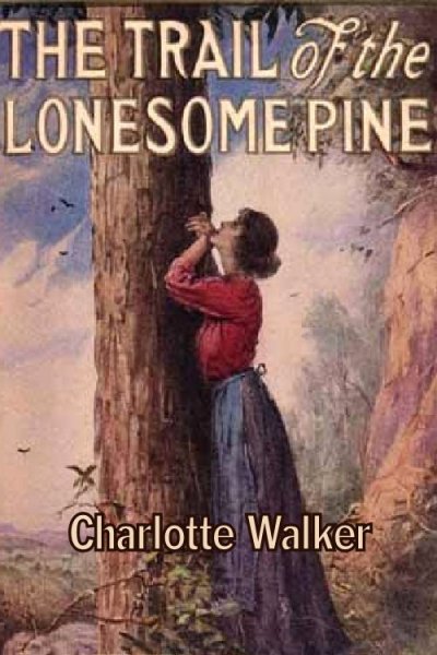 The Trail of the Lonesome Pine