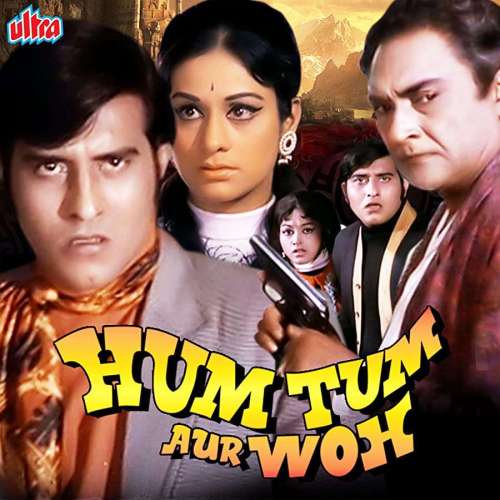 Hum Tum Aur Woh