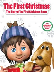 The First Christmas: The Story of the First Christmas Snow