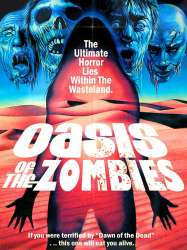 Oasis of the Zombies