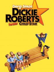 Dickie Roberts: Former Child Star