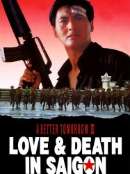 A Better Tomorrow III: Love and Death in Saigon