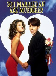 So I Married an Axe Murderer