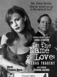 In the Name of Love: A Texas Tragedy