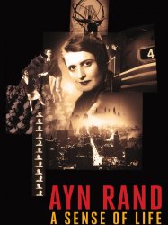 Ayn Rand: A Sense of Life