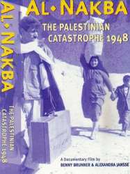 Al Nakba: The Palestinian Catastrophe 1948