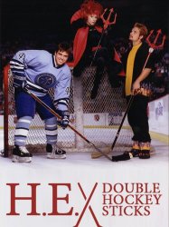 H.E. Double Hockey Sticks