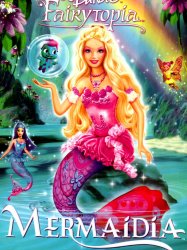 Barbie: Fairytopia - Mermaidia