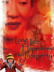 Long Life, Happiness and Prosperity