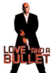 Love and a Bullet