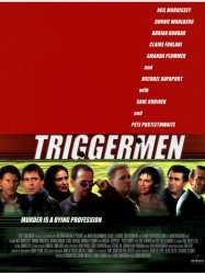 Triggermen