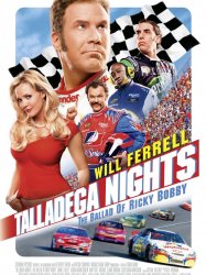 Talladega Nights: The Ballad of Ricky Bobby