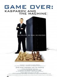 Game Over: Kasparov and the Machine