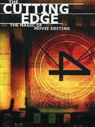 The Cutting Edge: The Magic of Movie Editing