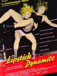 Lipstick & Dynamite, Piss & Vinegar: The First Ladies of Wrestling