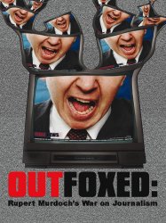 Outfoxed: Rupert Murdoch's War on Journalism