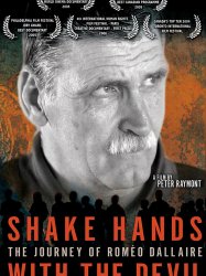 Shake Hands with the Devil: The Journey of Roméo Dallaire