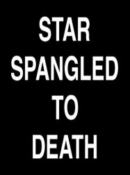 Star Spangled to Death