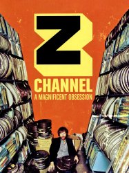 Z Channel: A Magnificent Obsession