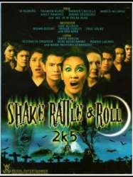 Shake, Rattle & Roll 2k5