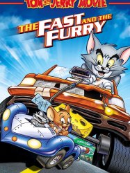 Tom and Jerry: The Fast and the Furry