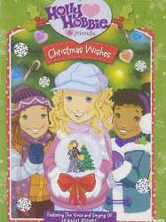 Holly Hobbie and Friends: Christmas Wishes