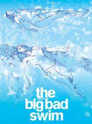 The Big Bad Swim