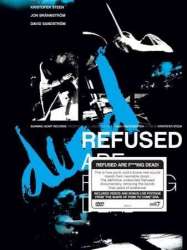 Refused Are Fucking Dead