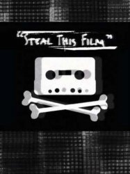 Steal This Film