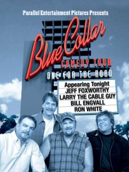 Blue Collar Comedy Tour: One for the Road