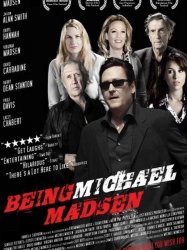 Being Michael Madsen